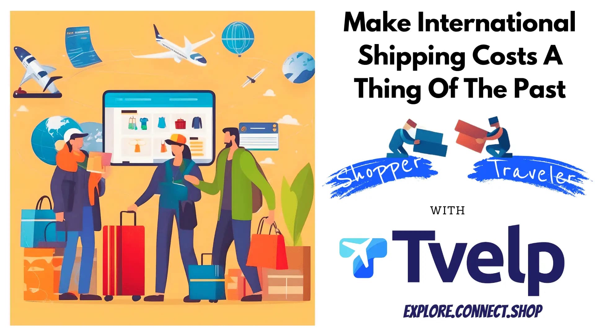 International Shipping services are a thing of the past with Tvelp